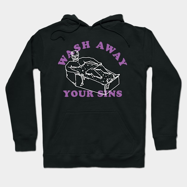 Wash Away Your Sins Hoodie by Dustin Wyatt Design